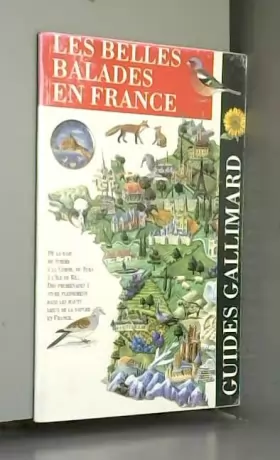 Couverture du produit · Les belles balades en France (Guide Gallimard) : De la baie de Somme à la Corse Du Jura à l'Île de Ré...