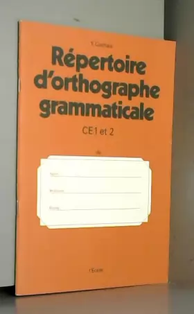 Couverture du produit · Répertoire d'orthographe grammaticale, CE 1 et CE 2