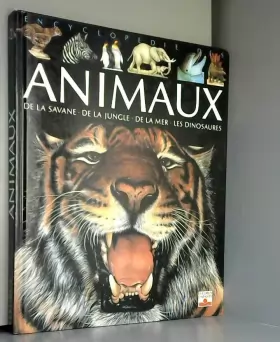 Couverture du produit · Encyclopédie des animaux, tome 1 : De la savane, de la jungle, de la mer, les dinosaures