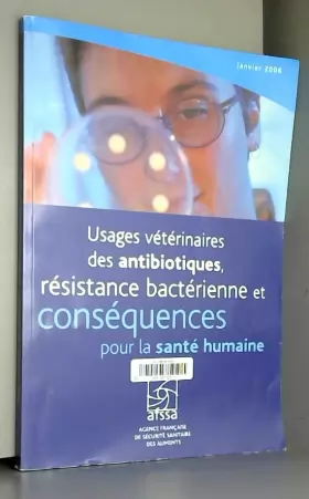 Couverture du produit · Usages vétérinaires des antibiotiques, résistance bactérienne et conséquences pour la santé humaine