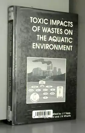 Couverture du produit · Toxic Impact of Wastes on the Aquatic Environment