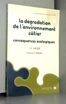 Couverture du produit · La dégradation de l'environnement côtier - Conséquences écologiques: Conséquences écologiques
