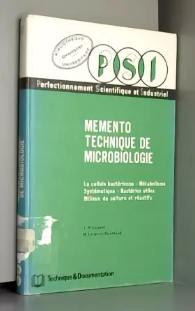 Couverture du produit · Mémento technique de microbiologie - la cellule bactérienne, métabolisme, systématique, bactéries utiles, milieux de culture et