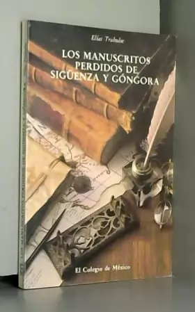 Couverture du produit · Los manuscritos perdidos de Siguenza y Gongora
