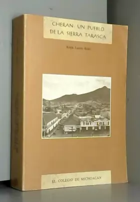 Couverture du produit · Cherán: Un pueblo de la Sierra Tarasca (Colección Clásicos) (Spanish Edition)
