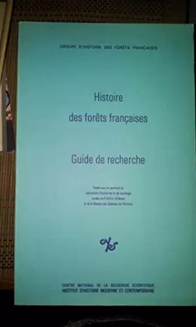 Couverture du produit · Histoire des forêts françaises : Guide de recherche