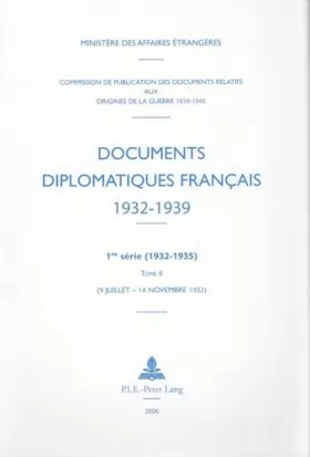 Couverture du produit · 1932 Tome II (9 Juillet - 14 Nov.) (Documents Diplomatiques Francais)