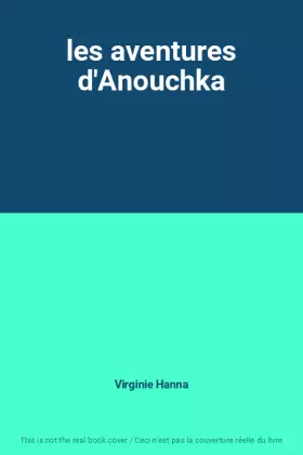 Couverture du produit · les aventures d'Anouchka