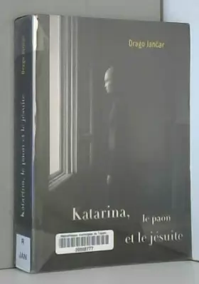 Couverture du produit · Katarina, le paon et le jésuite