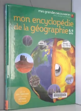 Couverture du produit · MON ENCYCLOPEDIE DE LA GEOGRAPHIE - Mes Grandes Découvertes - 6/9 ans