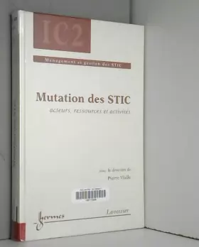 Couverture du produit · Mutation des STIC: Acteurs, ressources et activités