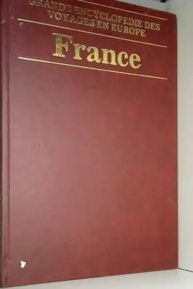 Couverture du produit · France (Grande encyclopédie des voyages en Europe)