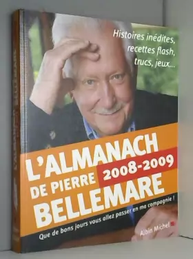 Couverture du produit · Almanach 2008-2009 de Pierre Bellemare (L') (Collections Actualite - Essais - Documents) (French Edition)