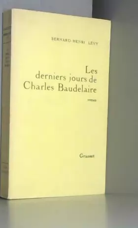 Couverture du produit · Les derniers jours de Charles Baudelaire