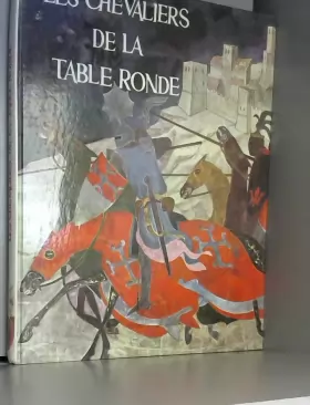 Couverture du produit · Les chevaliers de la table ronde