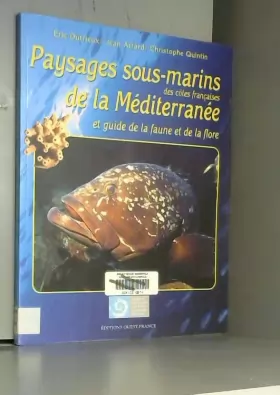 Couverture du produit · Paysages sous-marins des côtes françaises de la Méditerranée et guide de la faune et de la flore