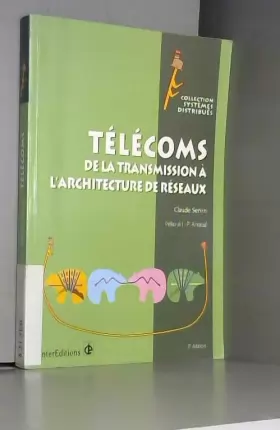 Couverture du produit · Télécoms : De la transmission à l'architecture de réseaux
