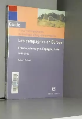 Couverture du produit · Les campagnes en Europe : France, Allemagne, Espagne, Italie 1830-1920