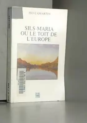 Couverture du produit · Sils Maria ou le toit de l'Europe : Réflexions et perspectives
