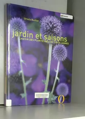 Couverture du produit · Jardin et saisons: choisir des plantes belles toute l'année
