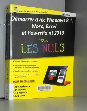 Couverture du produit · Démarrer avec Windows 8.1, Word, Excel et PowerPoint 2013 Pour les Nuls