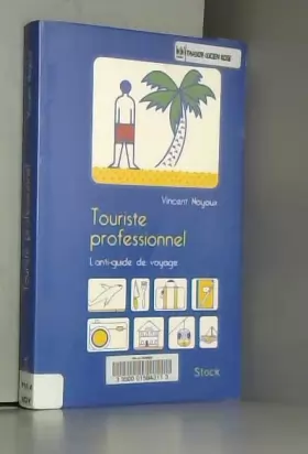 Couverture du produit · Touriste professionnel: L'anti-guide de voyage