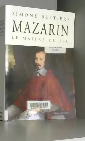 Couverture du produit · Mazarin : Le maître du jeu