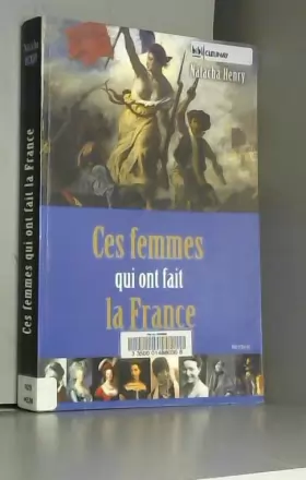 Couverture du produit · Ces femmes qui ont fait la France