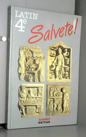 Couverture du produit · Salvete ! 4e latin, édition 1989. Livre de l'élève