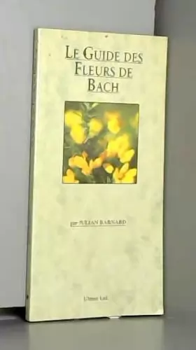 Couverture du produit · Le Guide des fleurs de Bach
