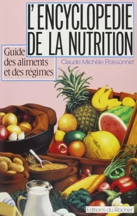 Couverture du produit · L'encyclopédie de la nutrition: Guide des aliments et des régimes