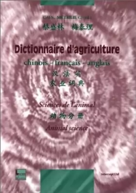 Couverture du produit · DICTIONNAIRE D'AGRICULTURE SCIENCE DE L'ANIMAL. Edition en français, chinois, anglais