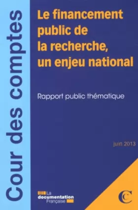 Couverture du produit · Le financement public de la recherche, un enjeu national - juin 2013