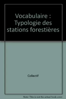 Couverture du produit · Vocabulaire : Typologie des stations forestières