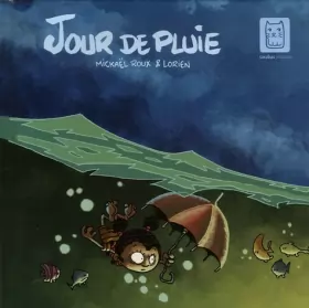 Mickaël Roux et Lorien - Jour de pluie
