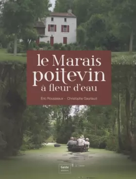 Couverture du produit · Le Marais Poitevin a Fleur d'Eau