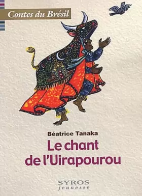 Couverture du produit · Le chant de l'Uirapourou