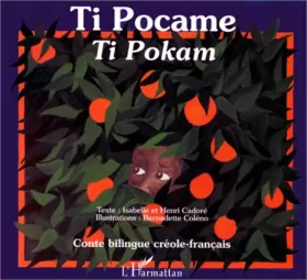 Couverture du produit · Ti Pocame : Ti Pokam : bilingue créole-français (Antilles)