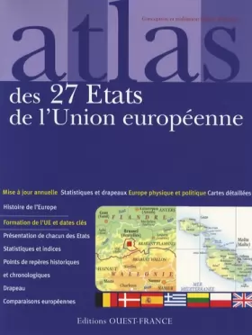 Couverture du produit · Atlas des 27 Etats de l'Union européenne : Cartes, statistiques et drapeaux