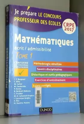 Couverture du produit · Mathématiques - Professeur des écoles - Ecrit / admissibilité - CRPE 2017 - T. 1: TOME 1