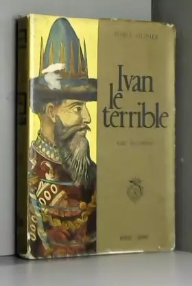 Couverture du produit · Ivan le terrible. tsar inconnu.