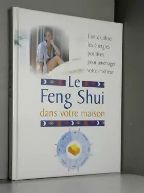 Couverture du produit · Le Feng Shui dans votre maison