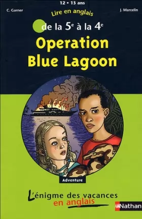 Couverture du produit · Lire en anglais de la 5e à la 4e : Opération Blue Lagoon