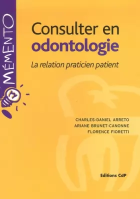 Couverture du produit · Consulter en odontologie: La relation practicien patient