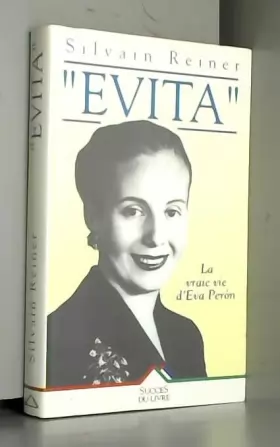 Couverture du produit · Evita. la vraie vie d'eva peron.