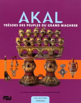 Couverture du produit · Akal : Trésors des peuples du grand Maghreb