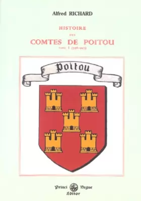 Couverture du produit · Histoire des comtes de Poitou : Tome 1, (778-993)