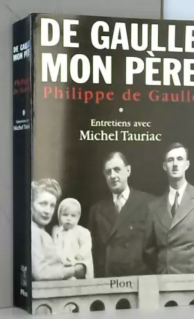 Couverture du produit · De Gaulle Mon père Tome 1