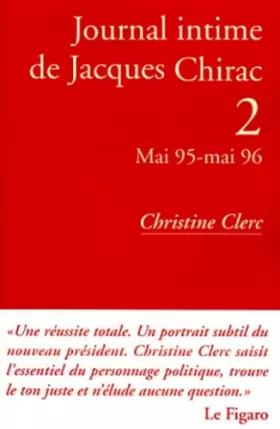 Couverture du produit · Journal intime de Jacques Chirac, tome 2 : Mai 1995- Mai 1996