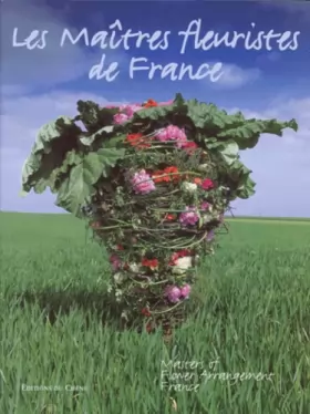 Couverture du produit · Les maîtres fleuristes de France